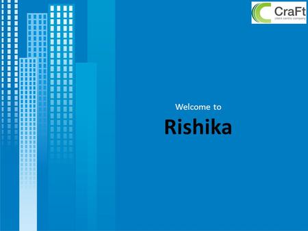 Welcome to Rishika.