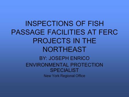 BY: JOSEPH ENRICO ENVIRONMENTAL PROTECTION SPECIALIST