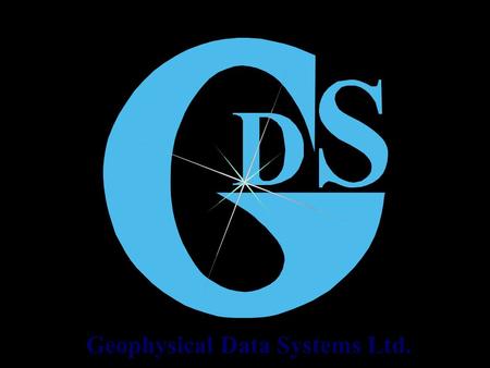 Geophysical Data Systems Ltd. S E I S W I N O N B A S I S O F WINDOWS ® SOFTWARE PACKAGE Geophysical Data Systems Ltd. Address:117198, RUSSIA, Moscow,