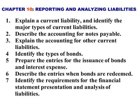 CHAPTER 10: REPORTING AND ANALYZING LIABILITIES