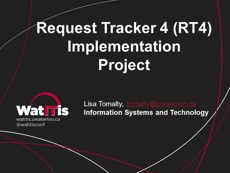 Request Tracker 4 (RT4) Implementation Project