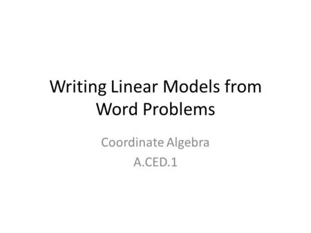 Writing Linear Models from Word Problems