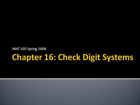 Chapter 16: Check Digit Systems