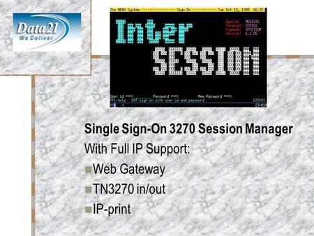 InterSession Single Sign-On 3270 Session Manager With Full IP Support: