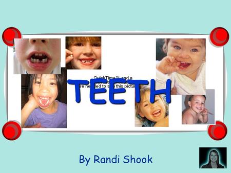 TEETH By Randi Shook.