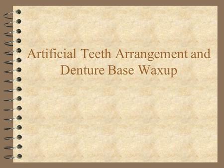 Artificial Teeth Arrangement and Denture Base Waxup