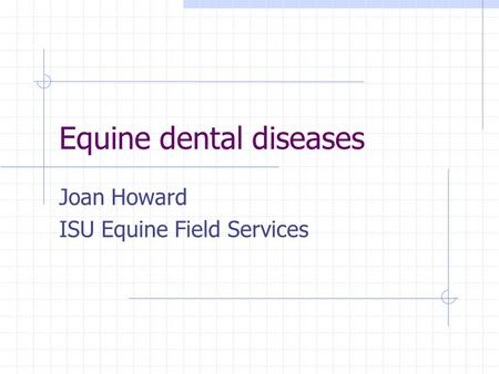 Equine dental diseases