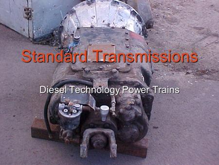 Standard Transmissions