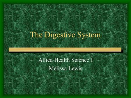 Allied Health Science I Melissa Lewis