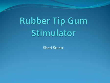 Shari Stuart. Purpose: It is used to stimulate and firm the gums after a surgery. It is used when gingivitis or periodontal disease is present. However,