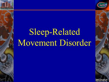 Sleep-Related Movement Disorder