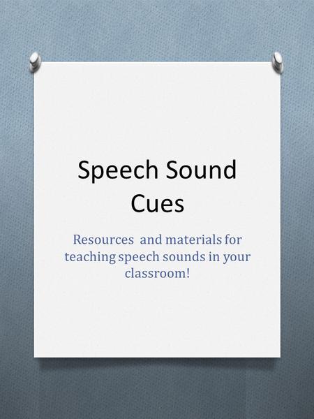 Resources and materials for teaching speech sounds in your classroom!