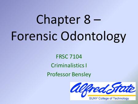 Chapter 8 – Forensic Odontology