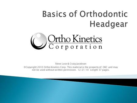 Basics of Orthodontic Headgear