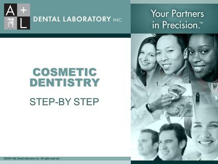 COSMETIC DENTISTRY STEP-BY STEP. Planning for Success A Guide to Achieving Perfect, Satisfying Results.