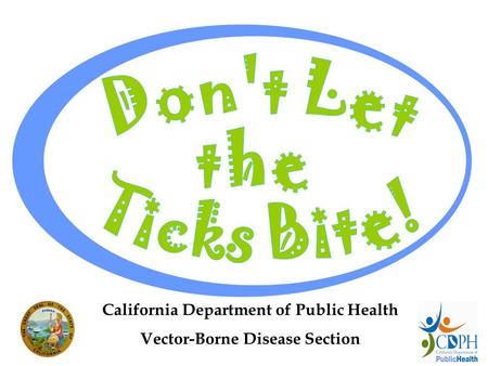 California Department of Public Health Vector-Borne Disease Section.