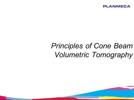 Principles of Cone Beam Volumetric Tomography