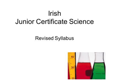 Irish Junior Certificate Science Revised Syllabus.