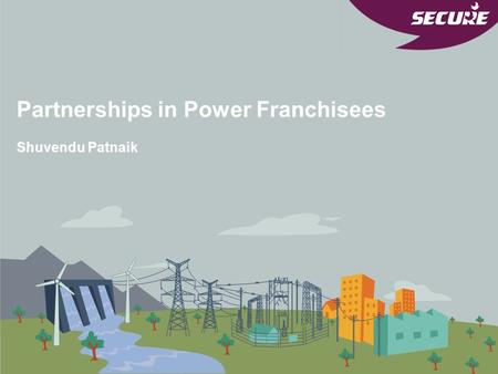 Partnerships in Power Franchisees