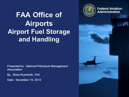 FAA Office of Airports Airport Fuel Storage and Handling