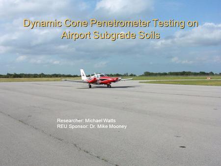Dynamic Cone Penetrometer Testing on Airport Subgrade Soils
