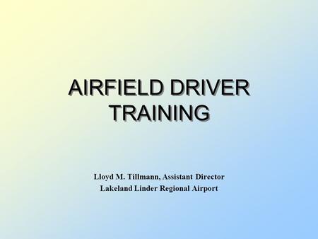 AIRFIELD DRIVER TRAINING