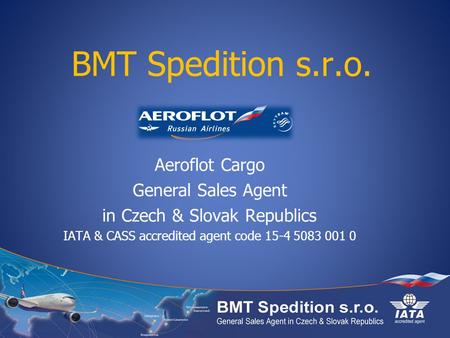 BMT Spedition s.r.o. Aeroflot Cargo General Sales Agent