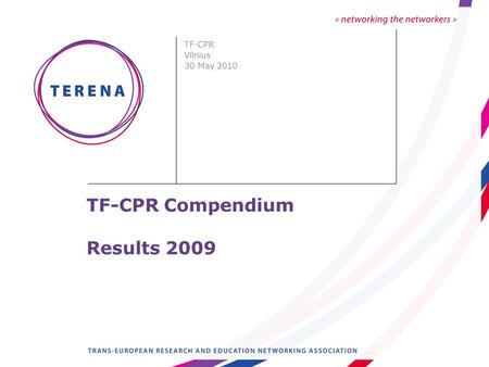 TF-CPR Compendium Results 2009 TF-CPR Vilnius 30 May 2010.