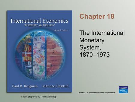 The International Monetary System, 1870–1973