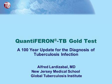 QuantiFERON®-TB Gold Test