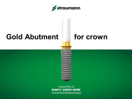 Gold Abutment for crown