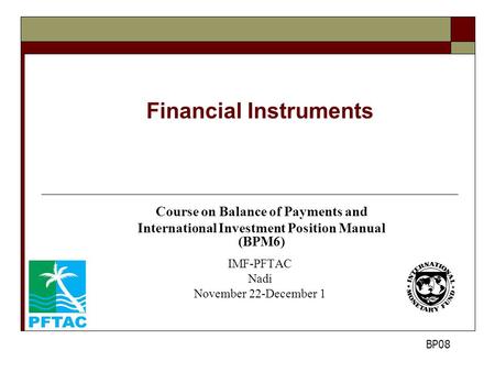 Financial Instruments International Investment Position Manual (BPM6)