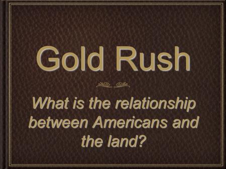 What is the relationship between Americans and the land?