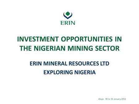 INVESTMENT OPPORTUNITIES IN THE NIGERIAN MINING SECTOR