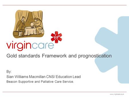 Gold standards Framework and prognostication