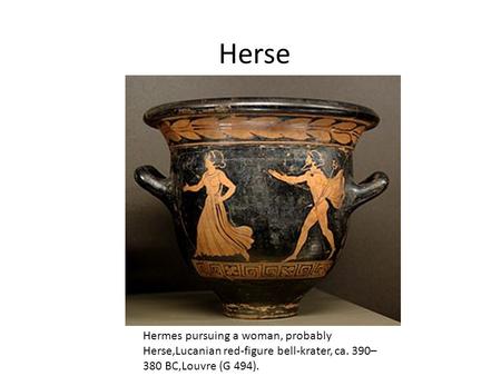 Herse Hermes pursuing a woman, probably Herse,Lucanian red-figure bell-krater, ca. 390–380 BC,Louvre (G 494).