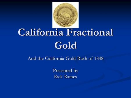 California Fractional Gold