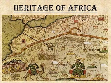 Heritage of Africa.