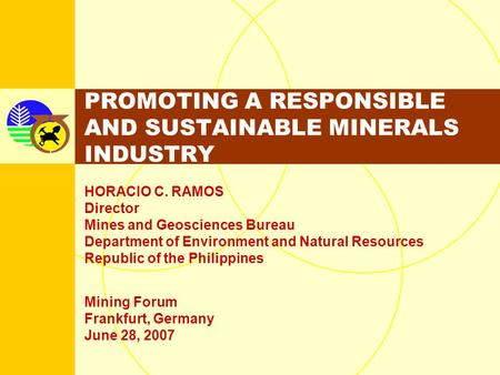 PROMOTING A RESPONSIBLE AND SUSTAINABLE MINERALS INDUSTRY