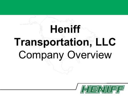 Heniff Transportation, LLC Company Overview