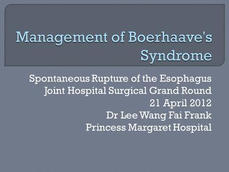Management of Boerhaave's Syndrome