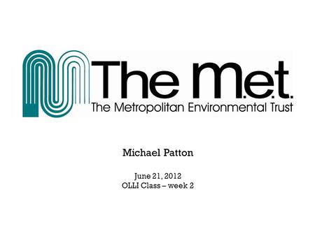 Michael Patton June 21, 2012 OLLI Class – week 2.