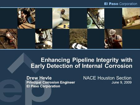 Drew Hevle. NACE Houston Section Principal Corrosion Engineer