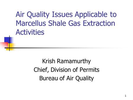 Krish Ramamurthy Chief, Division of Permits Bureau of Air Quality