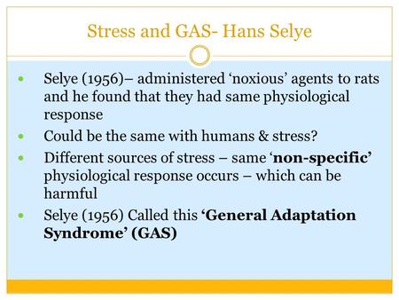 Stress and GAS- Hans Selye
