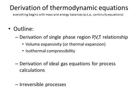 Derivation of thermodynamic equations