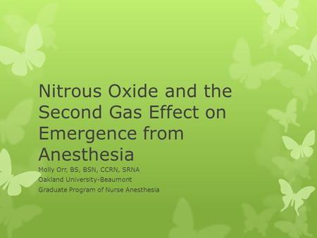Nitrous Oxide and the Second Gas Effect on Emergence from Anesthesia