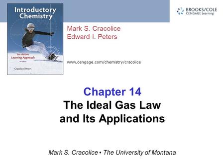 Chapter 14 The Ideal Gas Law and Its Applications