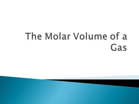 The Molar Volume of a Gas