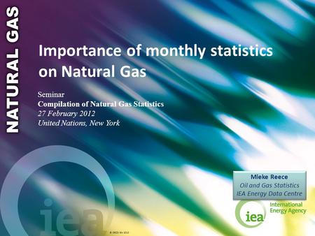 Importance of monthly statistics on Natural Gas